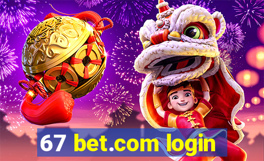 67 bet.com login